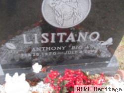 Anthony "big A" Lisitano
