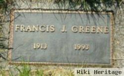 Francis J Greene