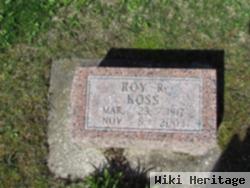 Roy R Koss