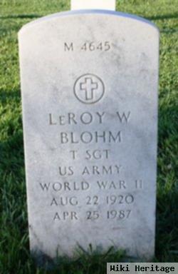 Leroy W Blohm