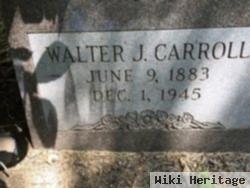 Walter J. Carroll