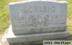 Harvey M Schleig