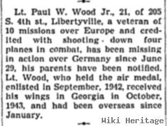 Lieut Paul W Wood, Jr