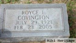 Royce L Covington