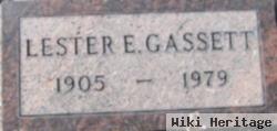 Lester E Gassett