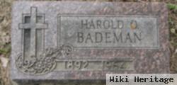 Harold O. Bademan