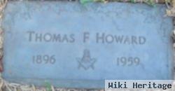 Thomas F Howard