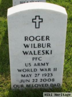 Roger Wilbur Waleski