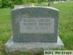 Martha Loraine Matheny Bryner