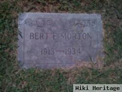 Bert E. Morton