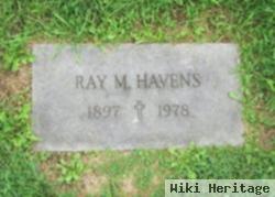 Ray M. Havens