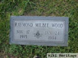 Raymond Milbee Wood