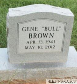 Gene "bull" Brown