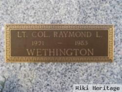 Raymond L Wethington