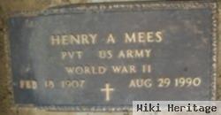 Pvt Henry A Mees