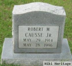 Robert M. Causse, Jr