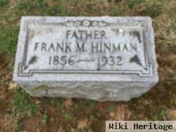 Frank M Hinman