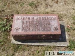 Joseph M Anderson