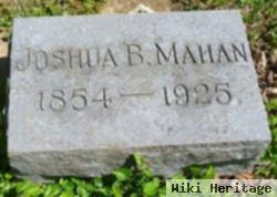 Joshua B Mahan