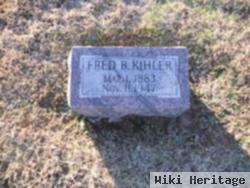 Fred B Kihler