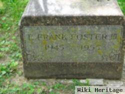 E. Frank Foster, Iii