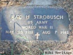 Ray H Strobusch