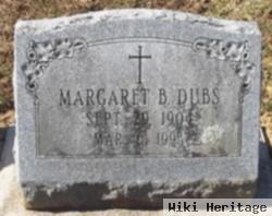 Margaret B Dubs