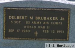 Delbert M "porky" Brubaker, Jr