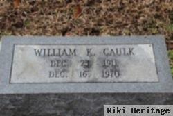 William K Caulk