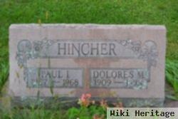 Dolores M Hincher