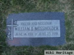 William I. Mossholder