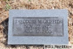 Theodore M. Griffith