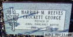 Harriet M Reeves Crockett George