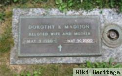 Dorothy K Madison