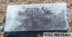 Katheryn K. "bessie" Hail Travis