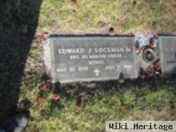 Edward J Lockman