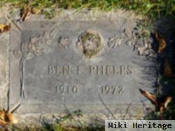 Benjamin E "ben" Phelps