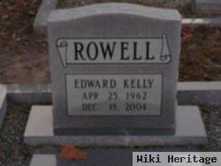 Edward Kelly Rowell