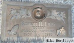 Robert H "bobby" Liley