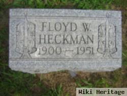 Floyd W. Heckman