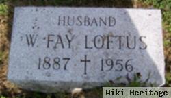 William Fayette "fay" Loftus