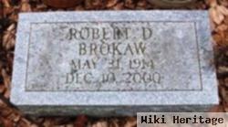 Robert D Brokaw