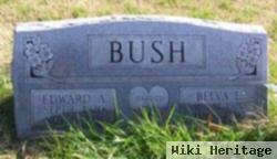 Edward A Bush