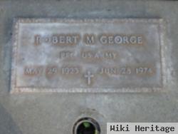 Robert M. George