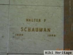 Walter P. Schauman