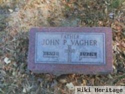 John P. Vagher