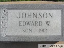 Edward W Johnson