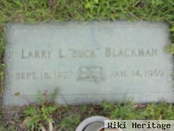 Larry L "buck" Blackman