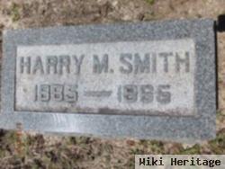 Harry M Smith