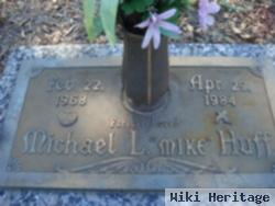 Michael L "mike" Huff